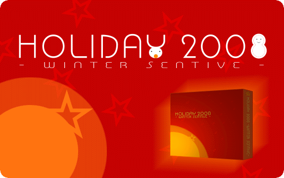 HOLIDAY 2008 -WINTER SENTIVE-
