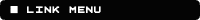�� LINK MENU