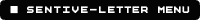 �� SENTIVE-LETTER MENU