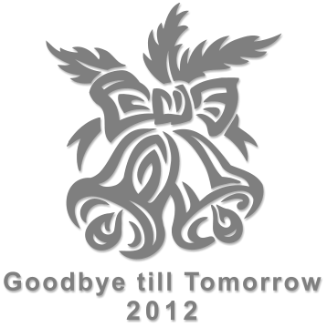 Goodbye till Tomorrow 2012